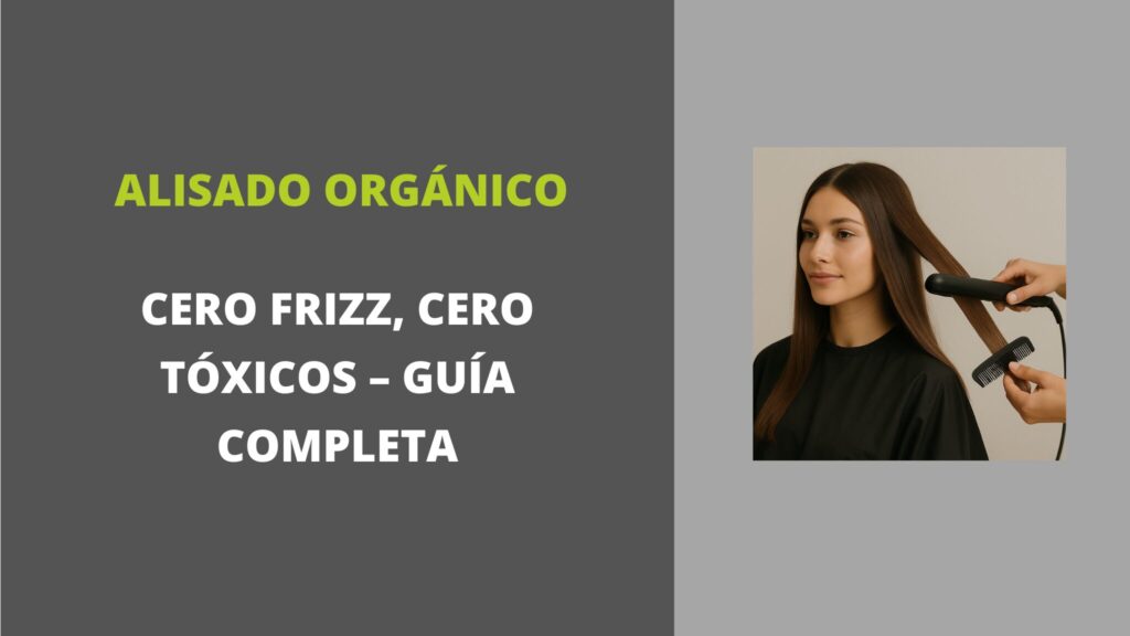 alisado orgánico cero frizz